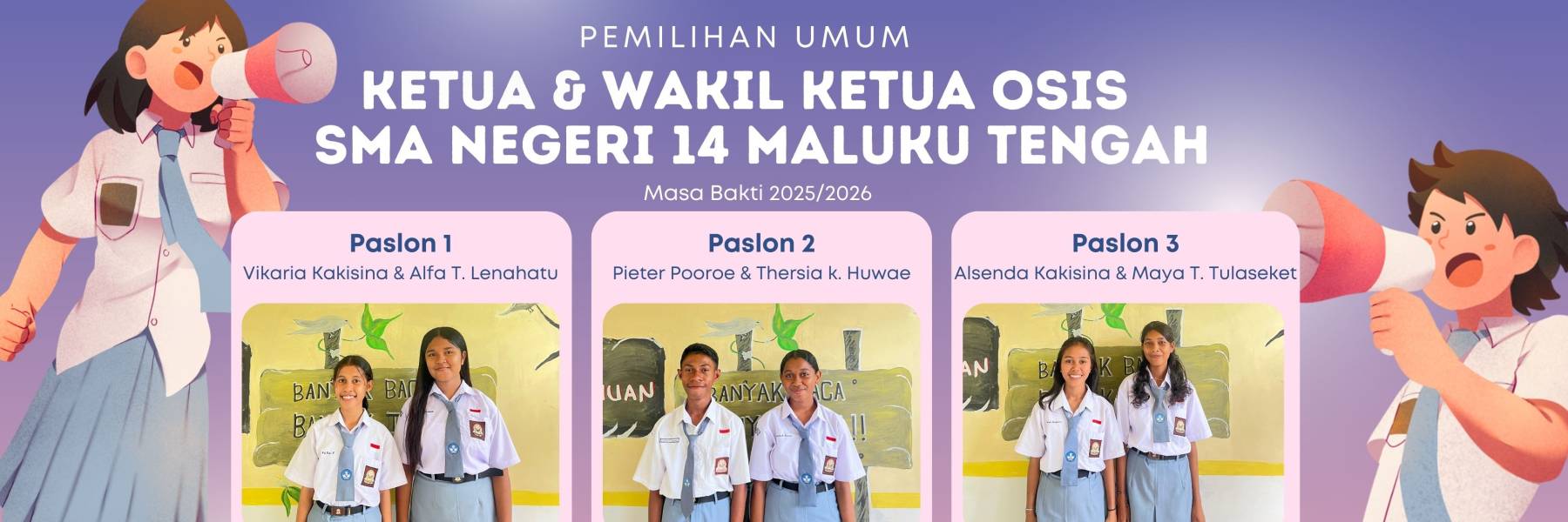 Baner Pemilahan Ketua dan Wakil Ketua Osis